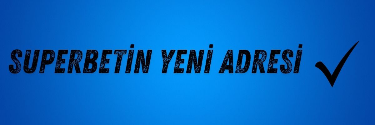 Süperbetin Yeni Adresi